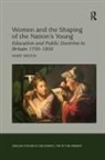 Hilton, Mary Hilton - Women and the Shaping of the Nation''s Young