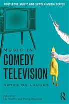 Liz Giuffre, Liz (Macquarie University Giuffre, Liz (University of Technology Sydney Giuffre, Liz Hayward Giuffre, Philip Hayward, Liz Giuffre... - Music in Comedy Television