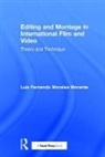 Luais Fernando Morales Morante, Luis Fernando Morales Morante, Luís Fernando Morales Morante, Luís Fernando Morales Morante - Editing and Montage in International Film and Video