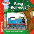 W. V. Awdry, Farshore, Egmont Publishing UK, Dan Crisp - Busy Railways : Push, pull and slide!