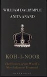 Anita Anand, William Dalrymple - Koh-I-Noor