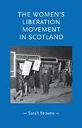 Sarah Browne,  Browne Sarah - Women''s Liberation Movement in Scotland