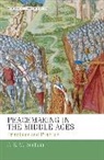 J E M Benham, J. E. M. Benham - Peacemaking in the Middle Ages