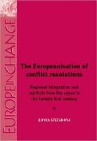 Boyka Stefanova - Europeanisation of Conflict Resolutions