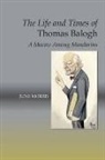 June Morris, Morris, June Morris - Life and Times of Thomas Balogh