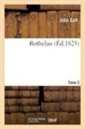 John Galt, Galt-j - Rothelan. tome 2