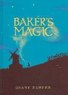 Diane Zahler, Multi-Cast, Diane Zahler - Baker's Magic (Audio book)