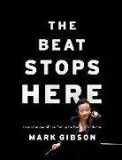 Mark Gibson, Mark (Professor and Director of Orchestral Gibson, Mark (Professor and Director of Orchestral Studies Gibson - Beat Stops Here