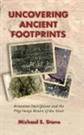 Michael Stone, Michael E. Stone - Uncovering Ancient Footprints