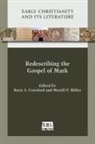 Barry (EDT)/ Miller Crawford, Barry S. Crawford, Merrill P. Miller - Redescribing the Gospel of Mark