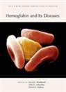 David G Nathan, Alan N Schechter, David Weatherall, David G Nathan, Alan N Schechter, Alan N (National Institutes of Health) Schechter... - Hemoglobin and Its Diseases