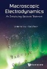 Christopher P Thron, Wilcox Walter Mark, Christopher P Thron, Christopher P. Thron, Walter Mark Wilcox, Walter Wilcox &amp; Chris Thron... - Macroscopic Electrodynamics: An Introductory Graduate Treatment