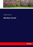 Theodor Canisius - Abraham Lincoln