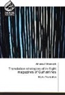 Alhanouf Alrumayh - Translation strategies of in-flight magazines of Gulf airlines
