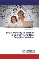 Vijay Laxmi Aggarwal - Social Maturity in Relation to Cognitive and Non-Cognitive Variables