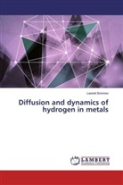 Leonid Smirnov - Diffusion and dynamics of hydrogen in metals