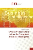 Bruno Martins Lêdo - L'Avant-Vente dans le métier de Consultant Business Intelligence
