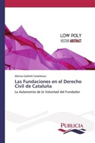 Mónica Gallofré Castellanos - Las Fundaciones en el Derecho Civil de Cataluña