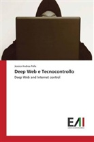 Jessica Andrea Palla - Deep Web e Tecnocontrollo