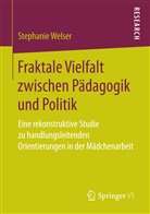 Stephanie Welser - Fraktale Vielfalt zwischen Pädagogik und Politik