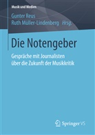 Müller-Lindenberg, Ruth Müller-Lindenberg, Gunter Reus - Die Notengeber