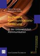 Hildegar Christ, Hildegard Christ, Heinz Sevenig - Begleitete Kommunikationsförderung in der Unterstützten Kommunikation