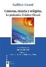 Galileo Galilei, Horazio Grassi - Cometas, ciencia y religión : la polémica Galileo-Grassi