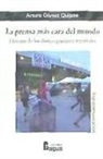 Arturo Gómez Quijano - La prensa más cara del Mundo : historia de los diarios gratuitos españoles