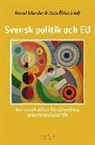 Silander Daniel, Öhlén Mats - Svensk politik och EU