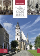 Ullrich Böhme, Martin Petzold, Christian Wolff, Britt Taddiken, Britta Taddiken - Die Thomaskirche Leipzig