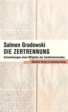 Salmen Gradowski, Auréli Kalisky, Aurélia Kalisky, TRINH - Die Zertrennung
