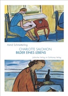 Astrid Schmetterling, Charlotte Salomon - Charlotte Salomon