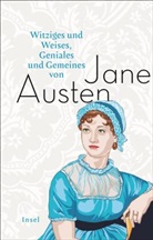Jane Austen, Katri Eisner, Katrin Eisner - Witziges und Weises, Geniales und Gemeines von Jane Austen
