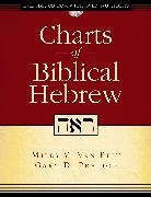 Miles V. Van Pelt, Gary D. Pratico, Gary Davis Pratico, Miles V. Van Pelt, Miles V./ Pratico Van Pelt - Charts of Biblical Hebrew