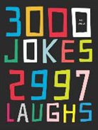 Stephen Arnott, Arnott Stephen, Mike Haskins, Mike Arnott Haskins, Haskins Mike - 3000 Jokes, 2997 Laughs