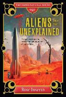 Rose Inserra - Aliens and the Unexplained