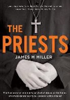 James Miller, James M. Miller - PRIESTS