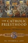 Fr Thomas J. Lane, Fr. Thomas J. Lane, James V. Schall - The Catholic Priesthood