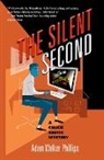 Adam Walker Phillips - The Silent Second