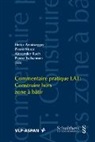 Heinz Aemisegger, Pierre Moor, Alexander Ruch, Pierre Tschannen - Commentaire pratique LAT: Construire hors zone à bâtir
