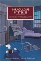 Martin Edwards, Marti Edwards, Martin Edwards - Miraculous Mysteries