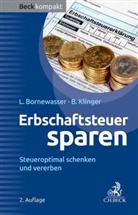 Ludge Bornewasser, Ludger Bornewasser, Bernhard F Klinger, Bernhard F. Klinger - Erbschaftsteuer sparen