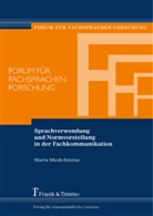 Maria Mushchinina, Maria (Dr. habil.) Mushchinina - Sprachverwendung und Normvorstellung in der Fachkommunikation