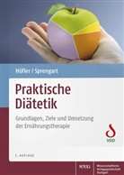 Elisabet Höfler, Elisabeth Höfler, Petra Sprengart - Praktische Diätetik