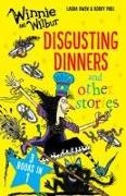 Laura Owen, Korky Paul, Korky Paul - Winnie and Wilbur : Disgusting Dinners and Other Stories - Dinners and other stories