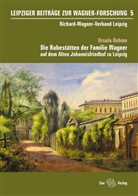 Ursula Oehme, Richard-Wagner-Verband Leipzig - Die Ruhestätten der Familie Wagner auf dem Alten Johannisfriedhof zu Leipzig