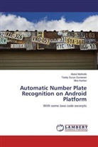 Teddy Sury Gunawan, Teddy Surya Gunawan, Mira Kartiwi, Abdu Mutholib, Abdul Mutholib - Automatic Number Plate Recognition on Android Platform