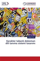 Hidayet Takc, Hidayet Takc¿, Hidayet Takci - Karakter tabanl doküman dili tan ma sistemi tasar m