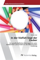 Michael Rabl - In der Vielfalt liegt der Zauber