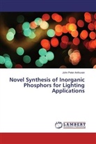John Peter Anthuvan - Novel Synthesis of Inorganic Phosphors for Lighting Applications